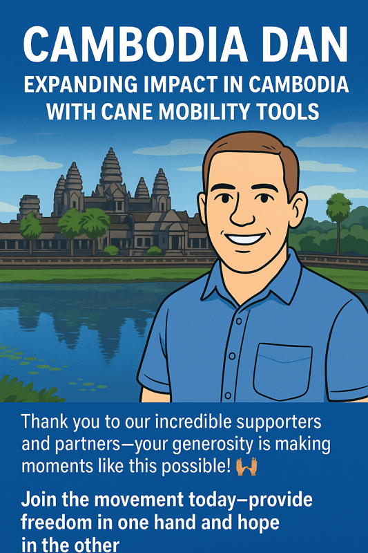 Cambodia Dan: Expanding Impact in Cambodia with Cane Mobility Tools