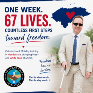 Read more about the article 67 Lives, One Week: White Cane Training in Honduras